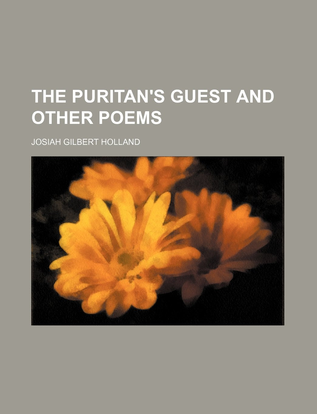 The Puritan's Guest and Other Poems Books