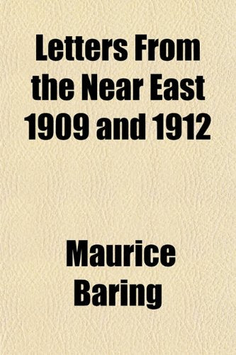 Letters from the Near East 1909 and 1912 Books