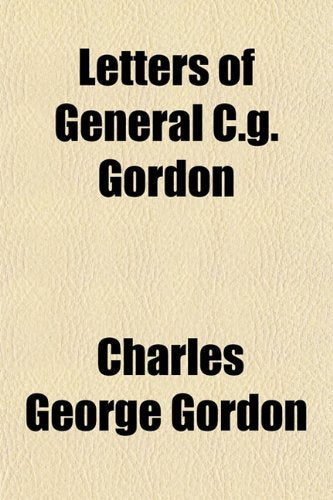 Letters of General C.G. Gordon Books