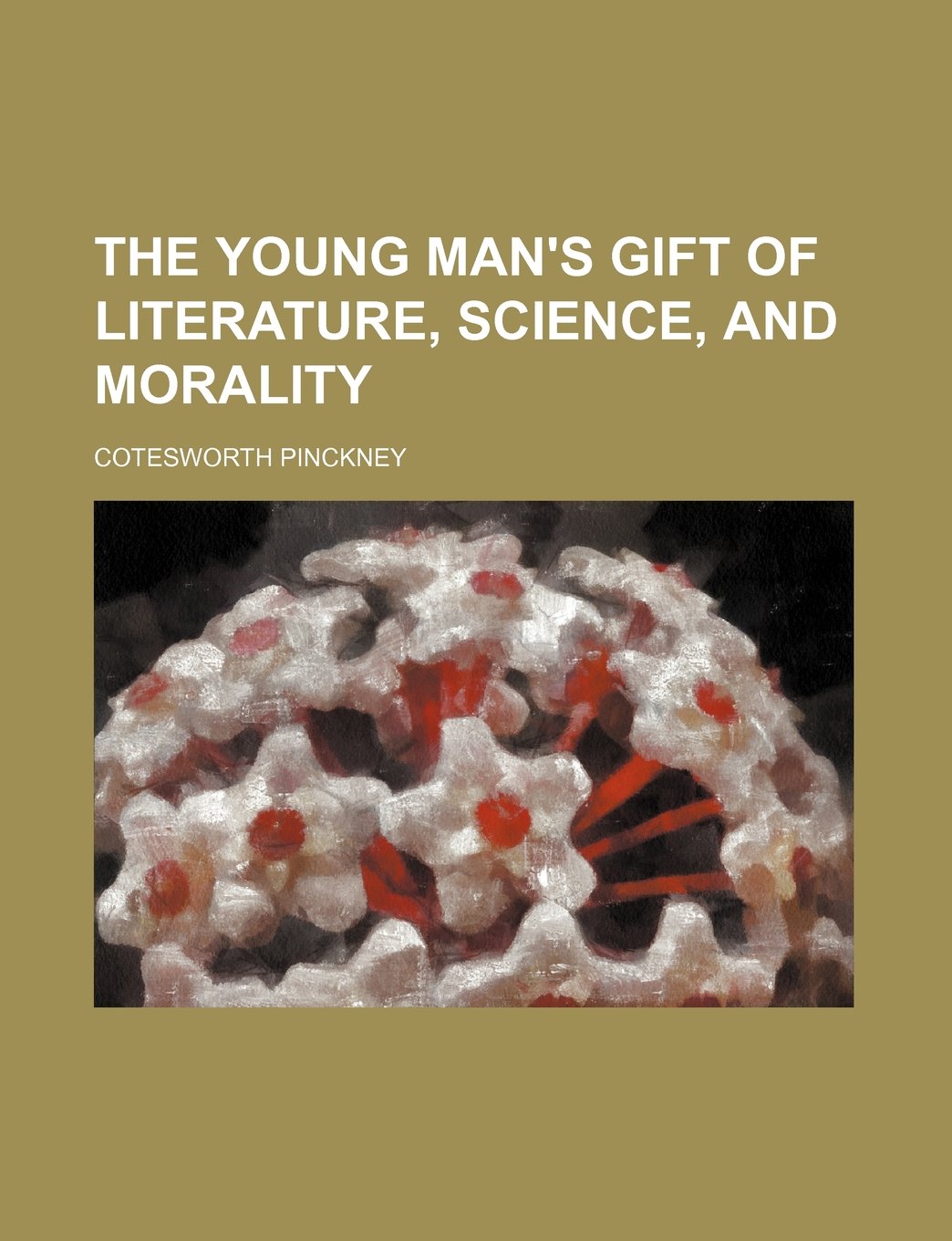 The Young Man's Gift of Literature, Science, and Morality Books
