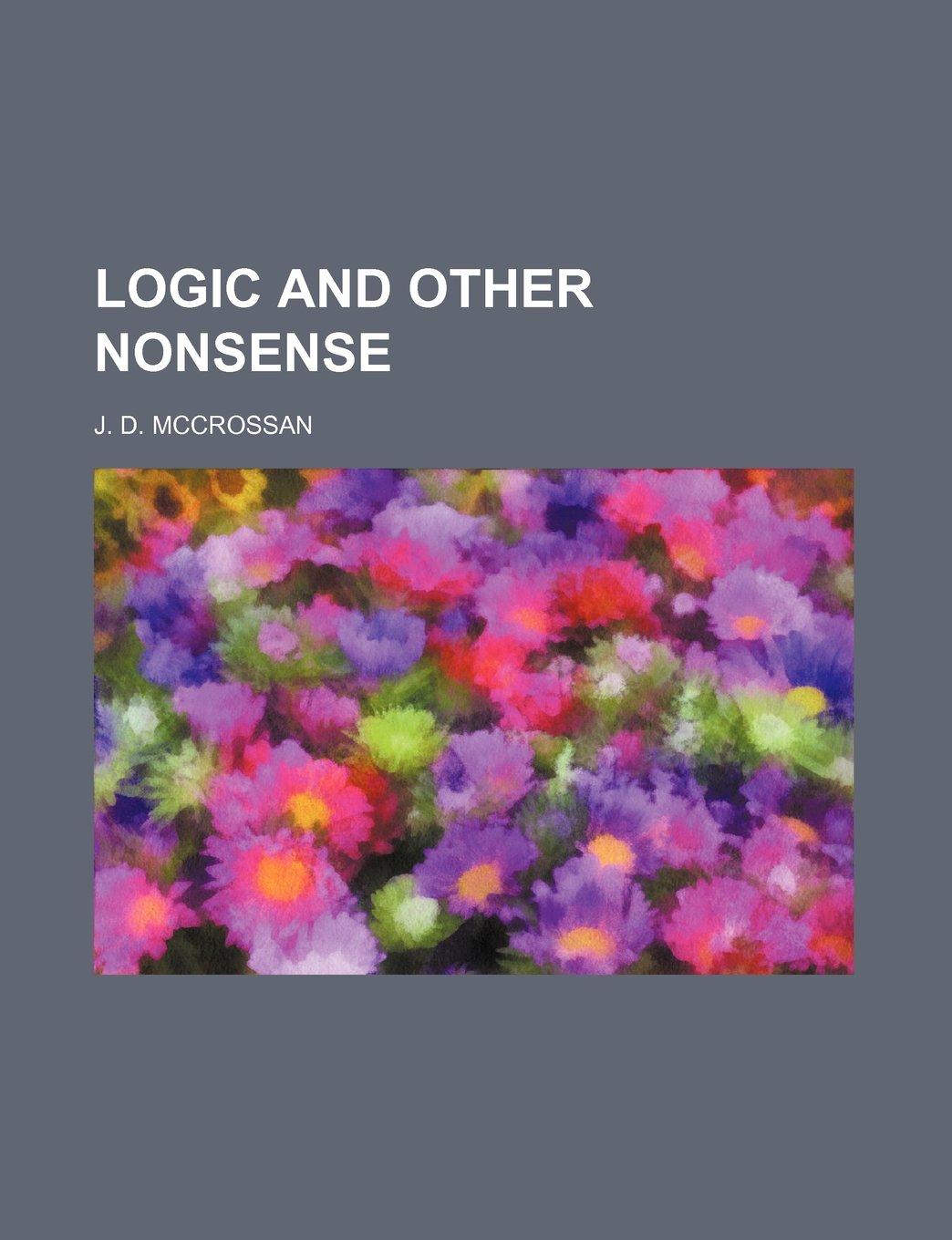Product Image: Logic and Other Nonsense