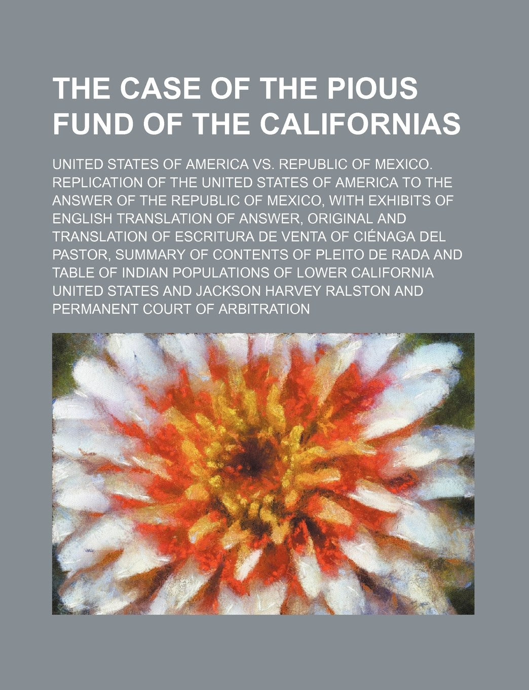 The Case of the Pious Fund of the Californias Books