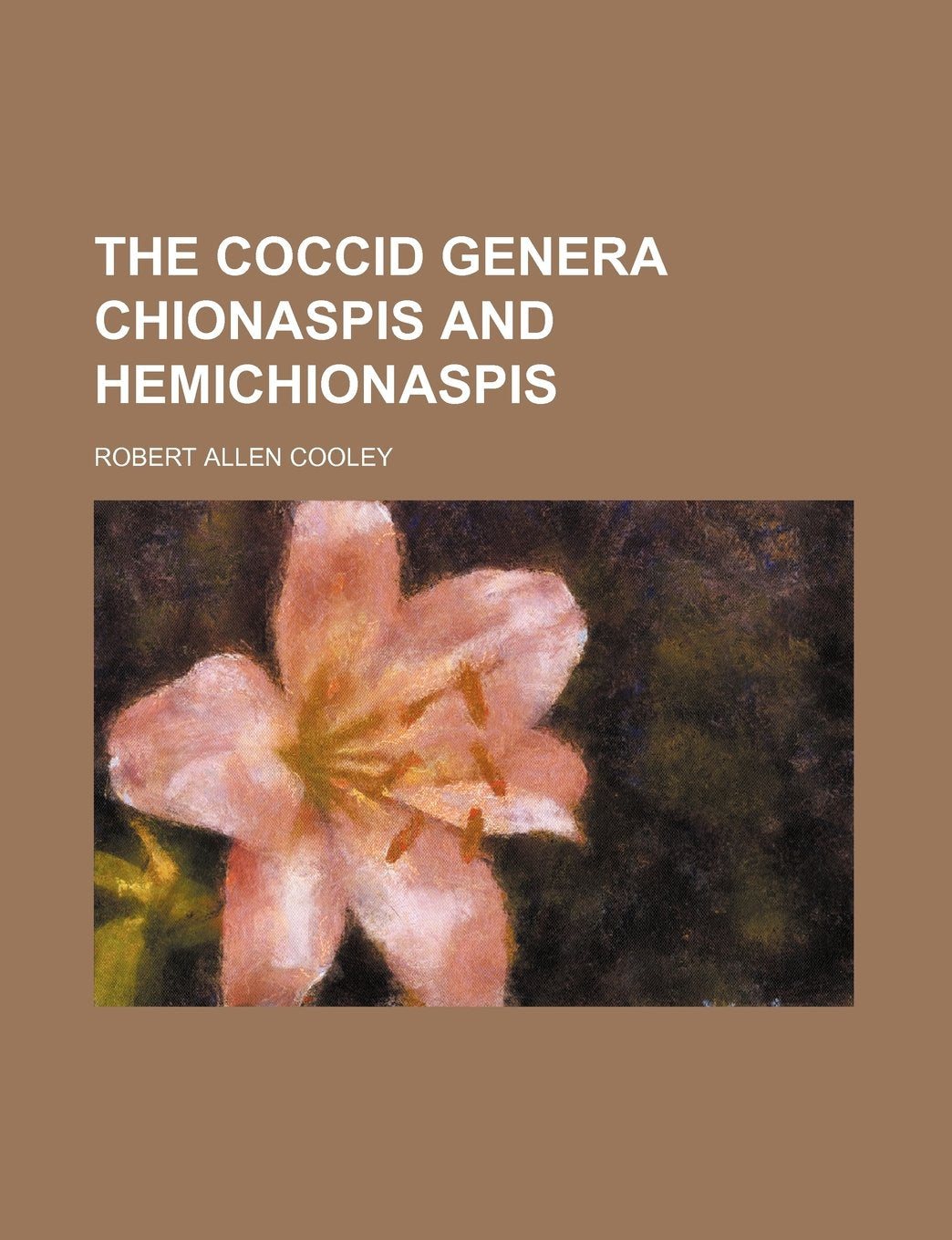 The Coccid Genera Chionaspis and Hemichionaspis Books