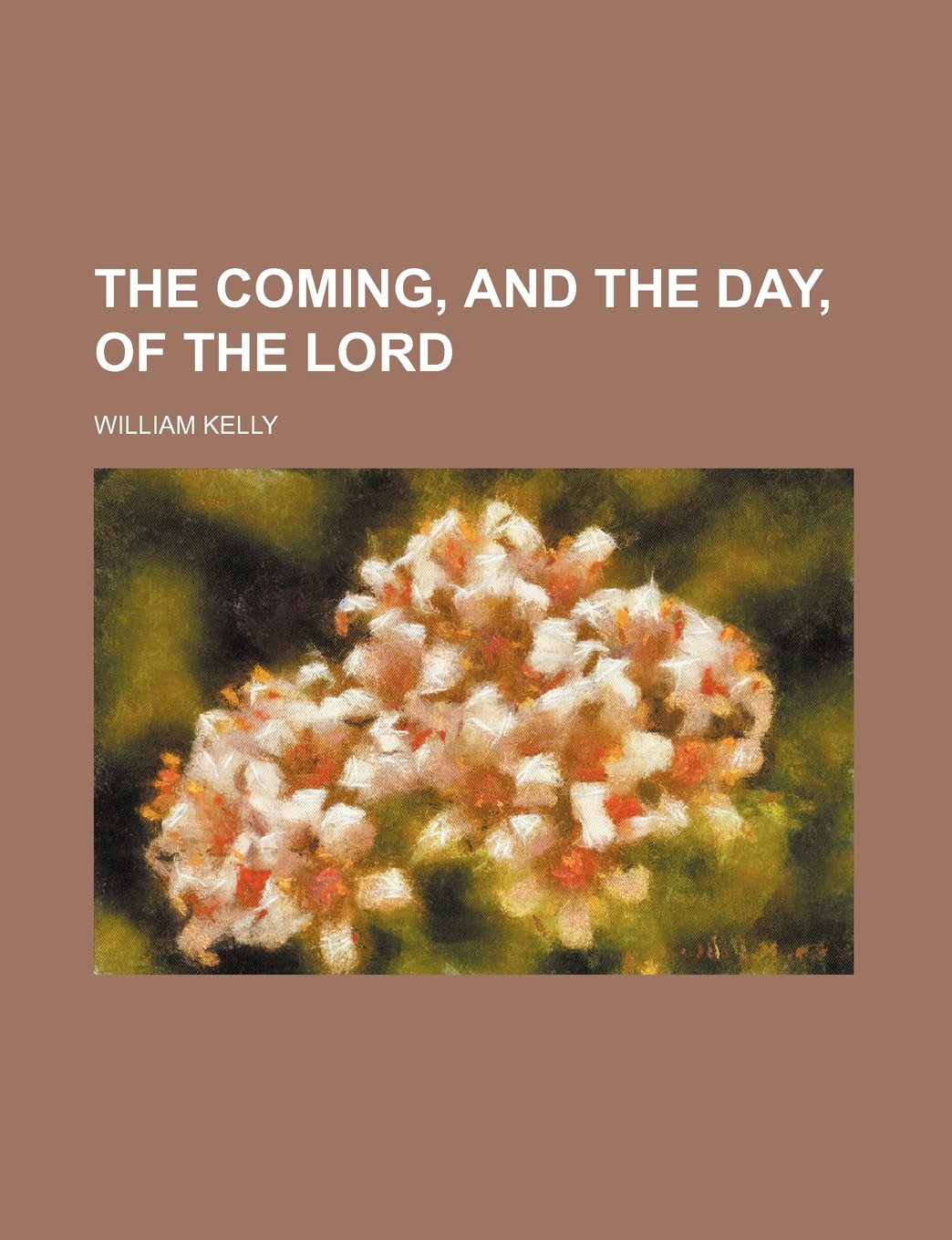 The Coming, and the Day, of the Lord Books