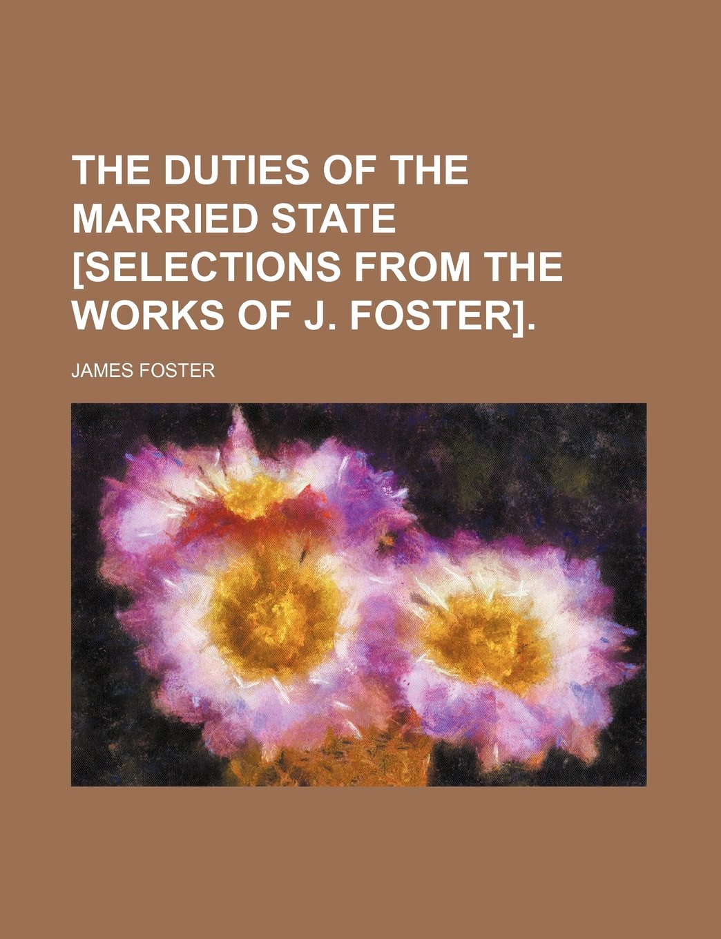 The Duties of the Married State . Books