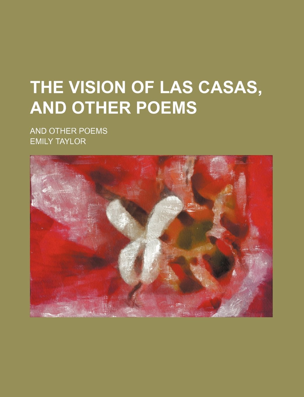 The Vision of Las Casas, and Other Poems; And Other Poems Contemporary literature