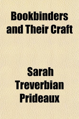 Bookbinders and Their Craft Books