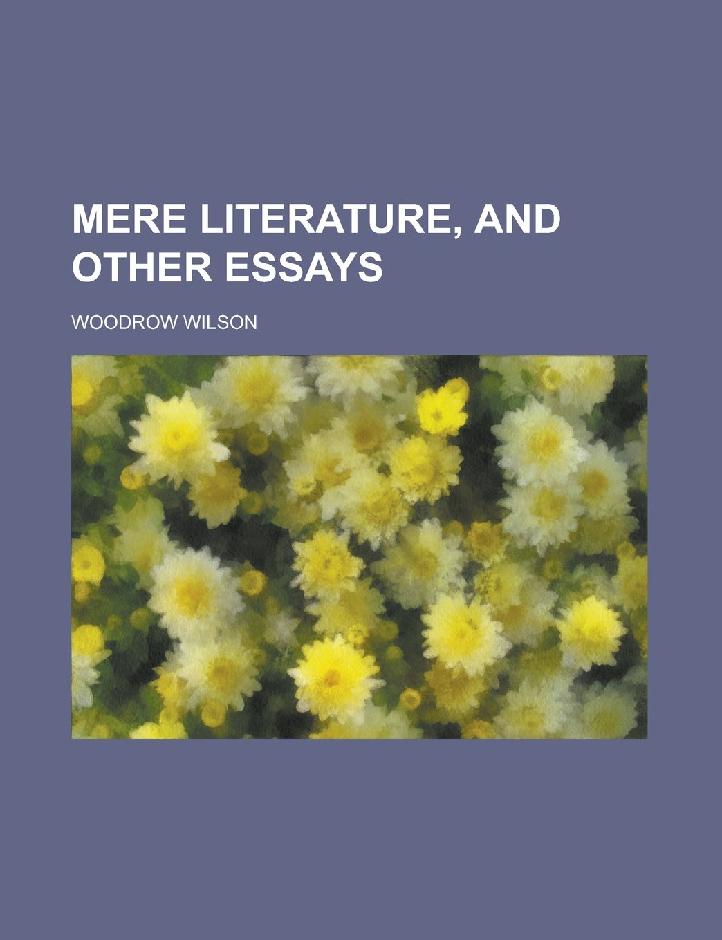 Mere Literature, and Other Essays Books