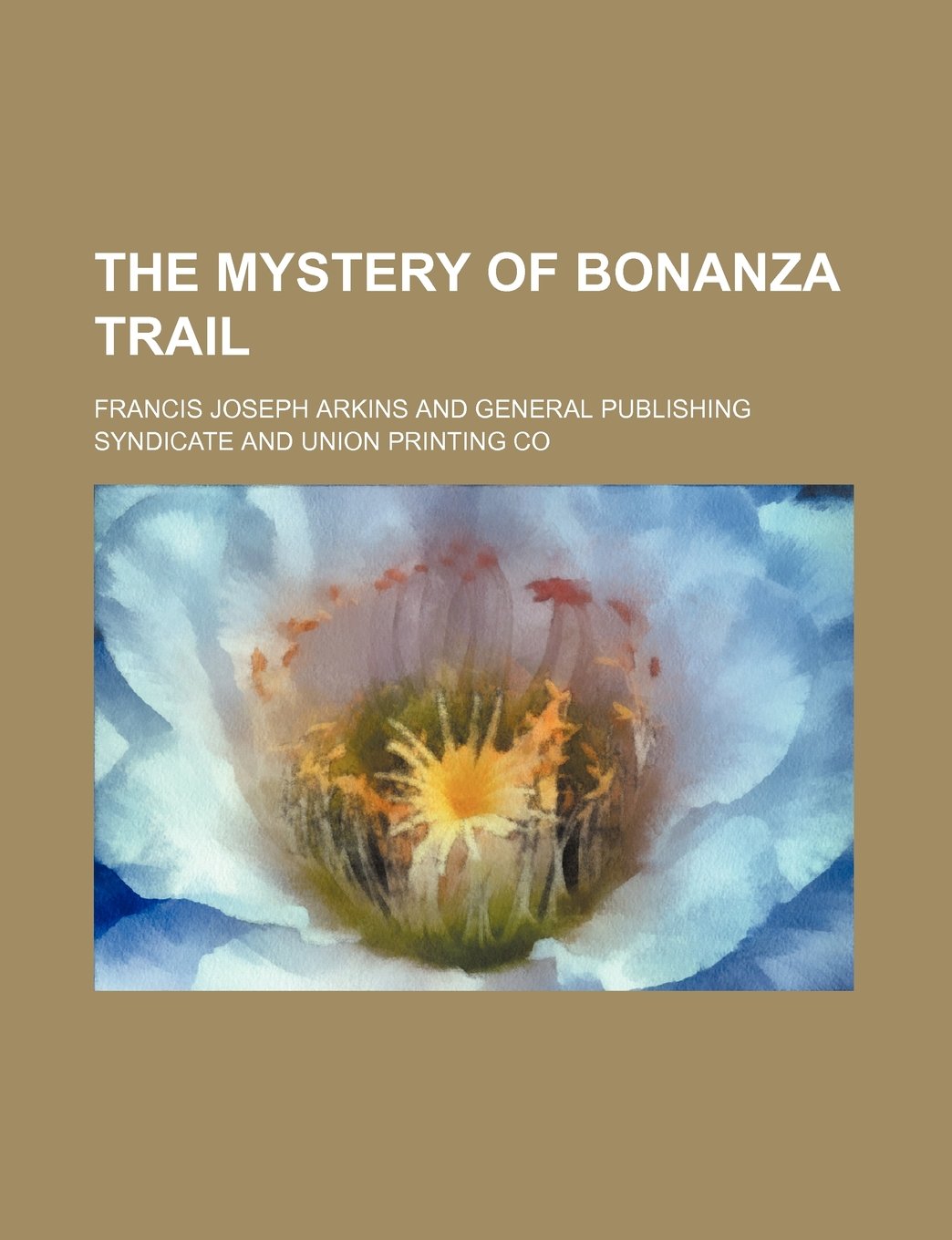 The Mystery of Bonanza Trail Books