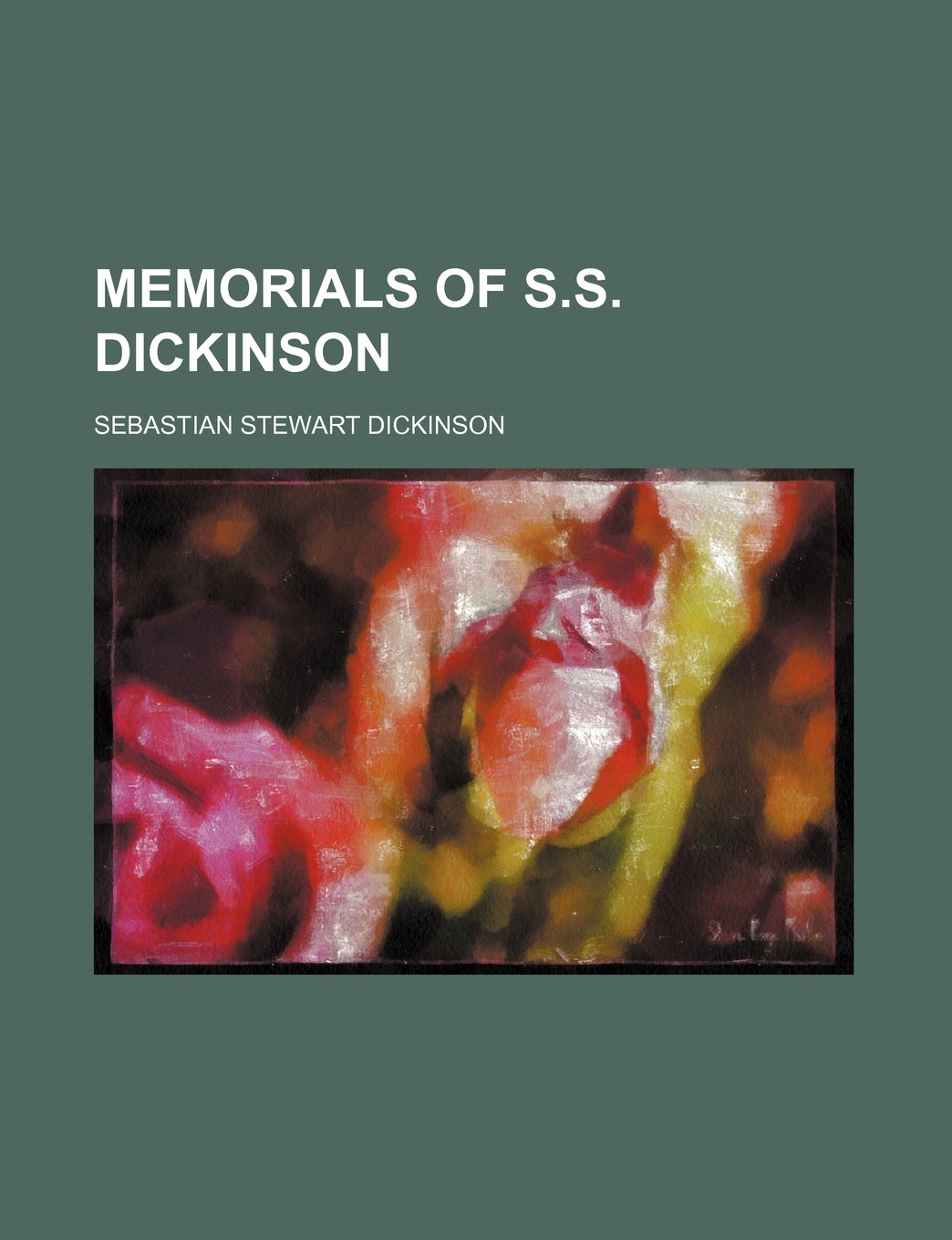 Memorials of S.S. Dickinson Books