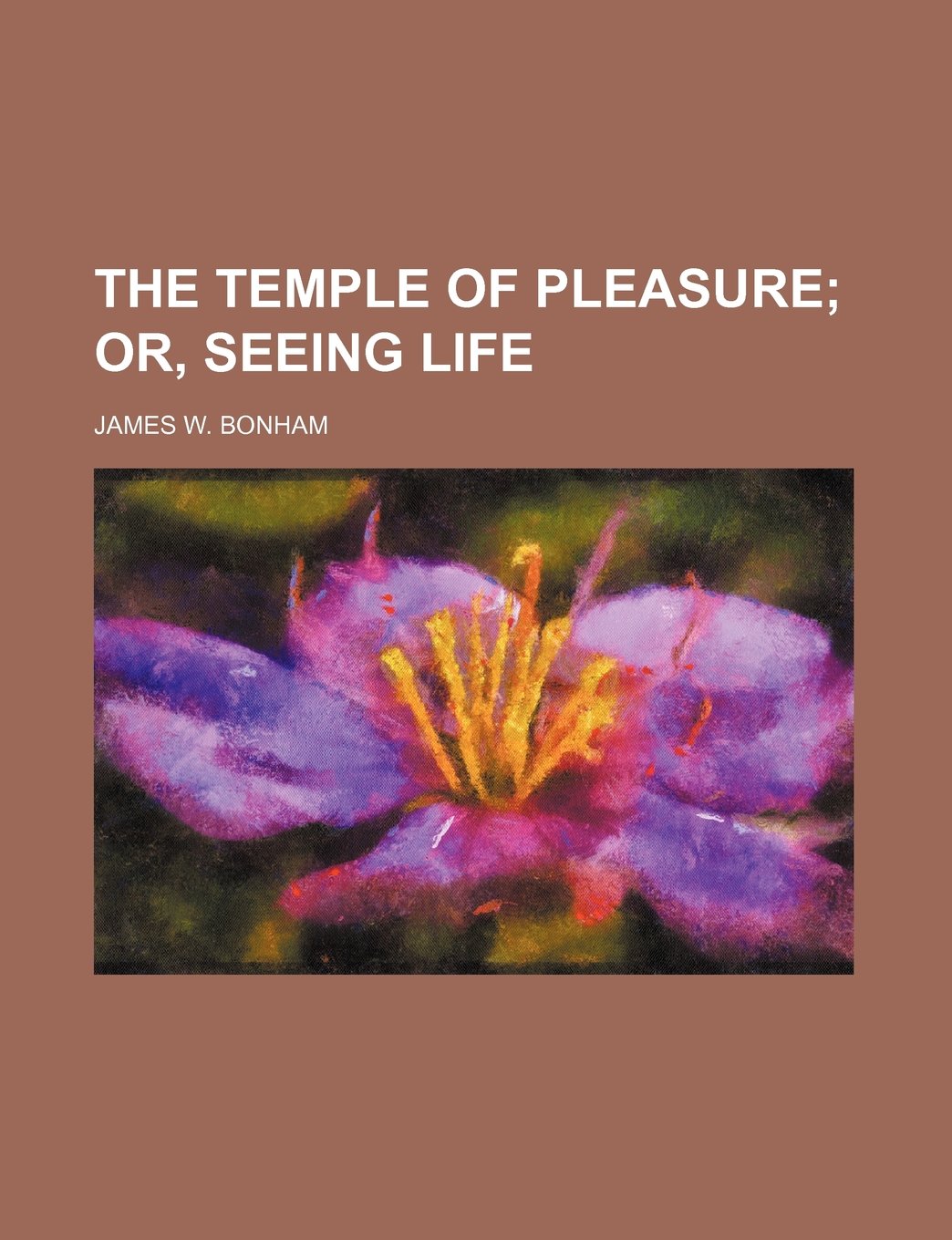 The Temple of Pleasure; Or, Seeing Life Books