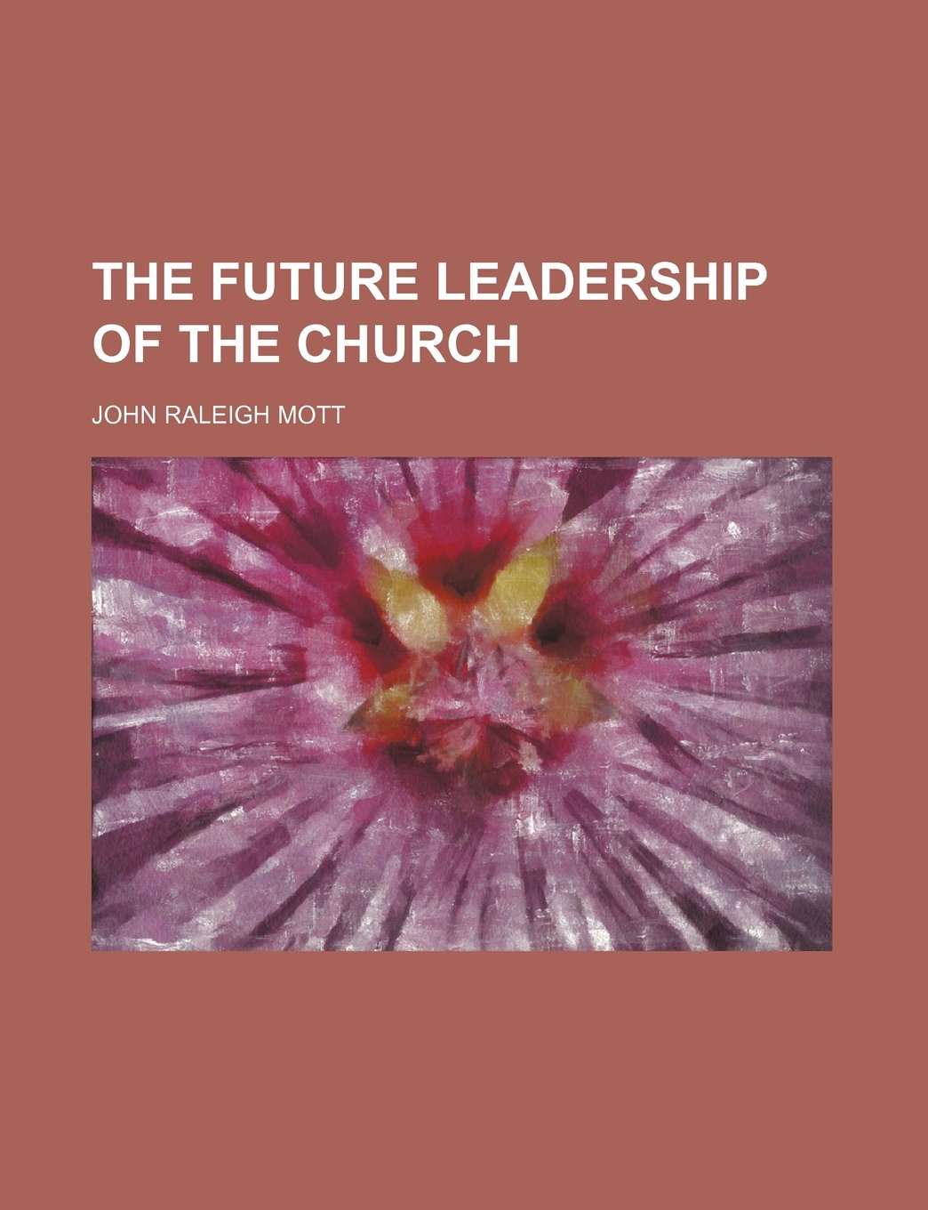 The Future Leadership of the Church book
