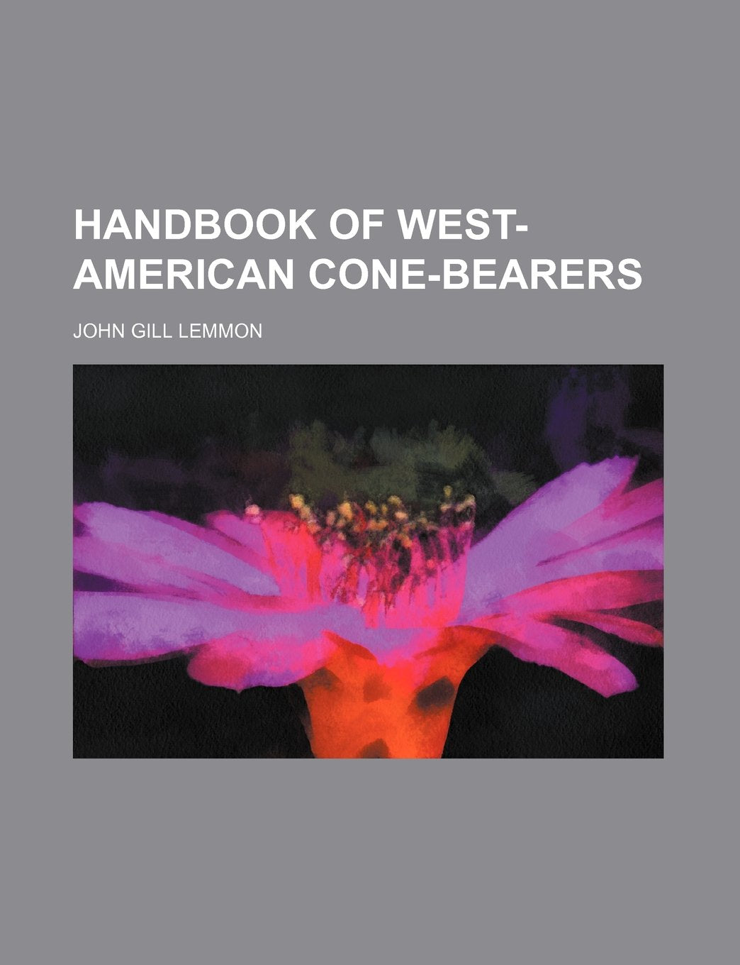 Handbook of West-American Cone-Bearers Books