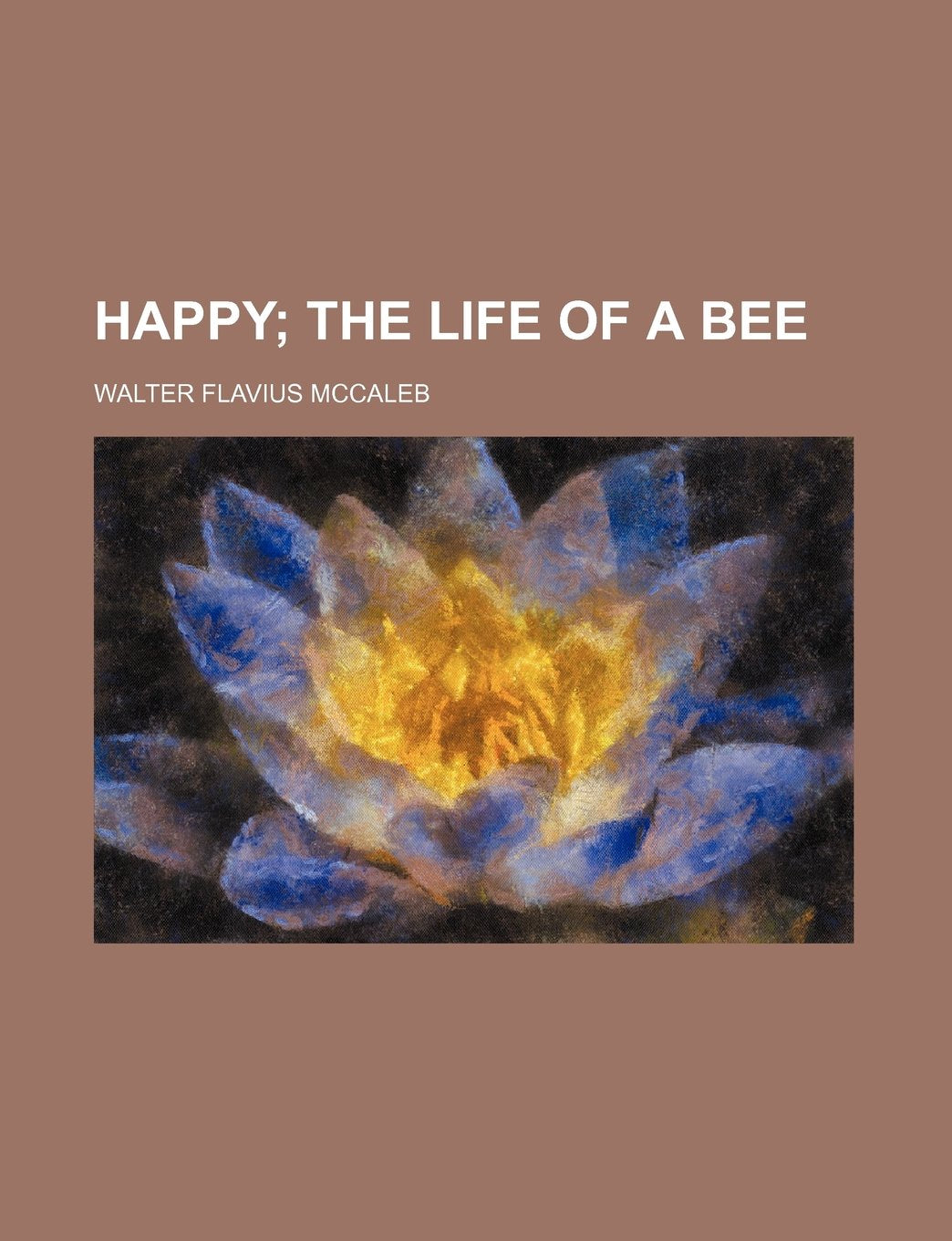 Happy; The Life of a Bee Books