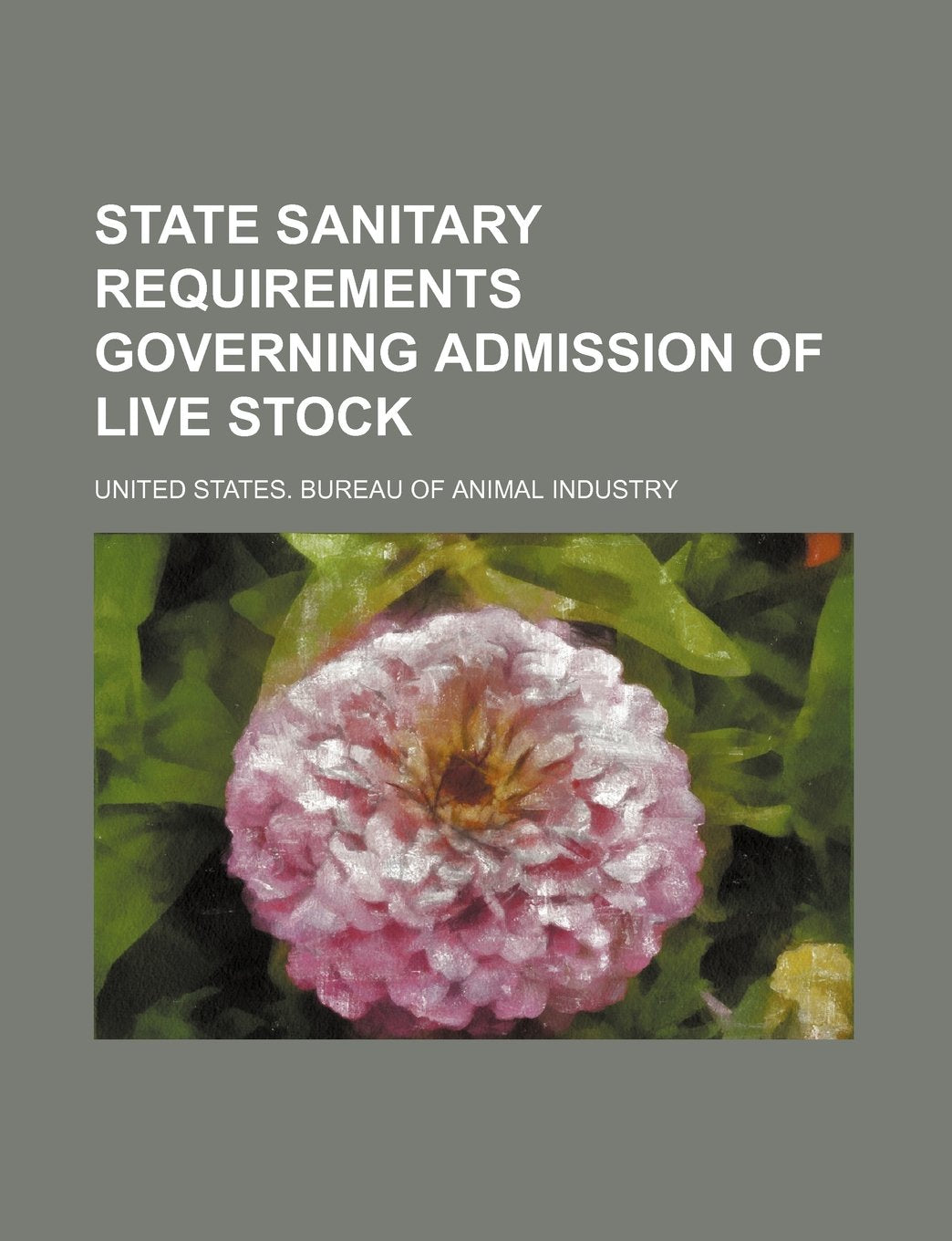 State Sanitary Requirements Governing Admission of Live Stock Fiction