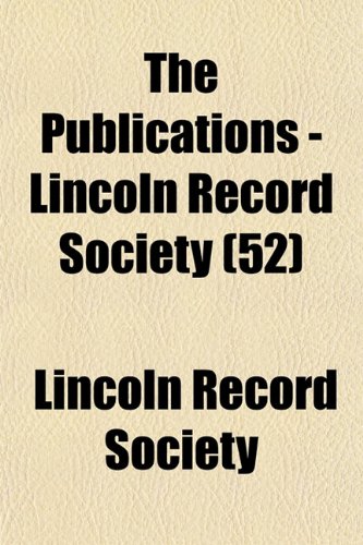 The Publications - Lincoln Record Society (52) Books