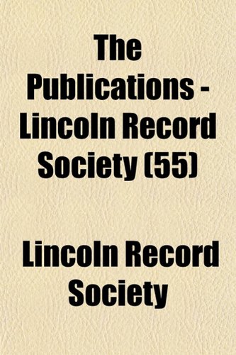 The Publications - Lincoln Record Society (55) Books