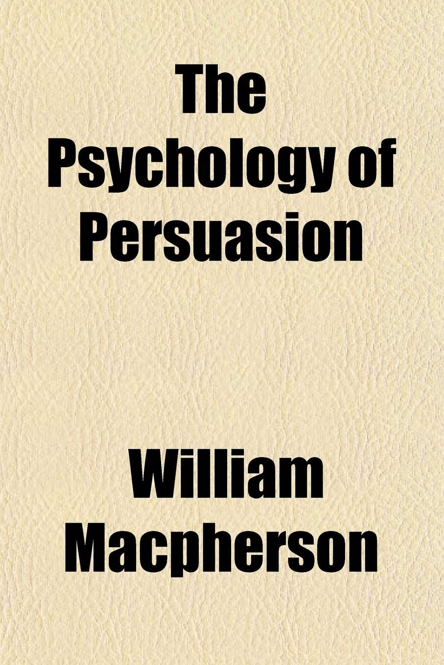 The Psychology of Persuasion Books