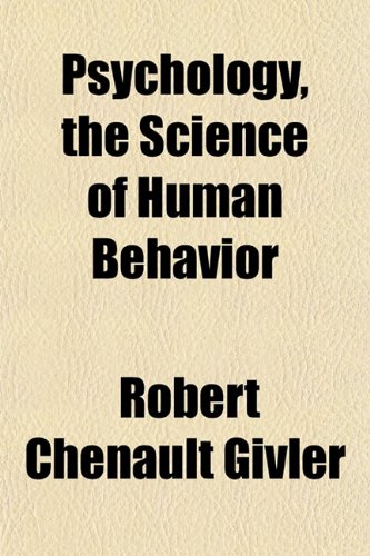 Psychology, the Science of Human Behavior Books