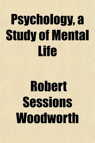 Psychology, a Study of Mental Life Books