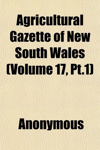 Agricultural Gazette of New South Wales (Volume 17, PT.1) Books