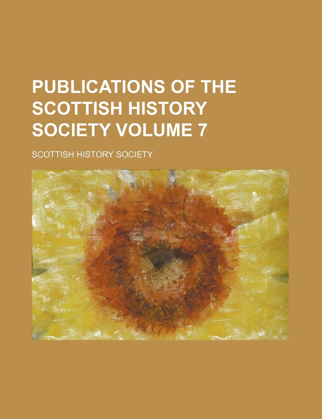 Publications of the Scottish History Society Volume 7 Books