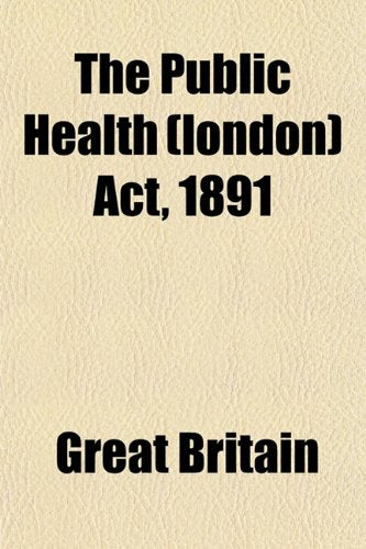 The Public Health (London) ACT, 1891 Books