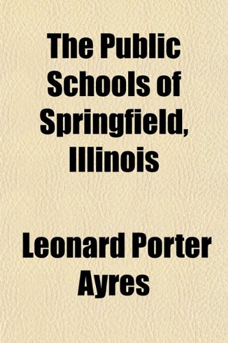 The Public Schools of Springfield, Illinois Books