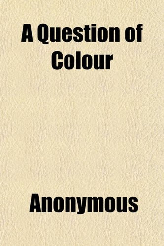 A Question of Colour; A Study of South Africa Books