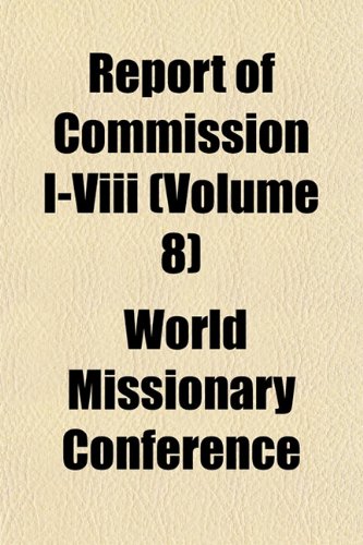 Report of Commission I-VIII (Volume 8) Books