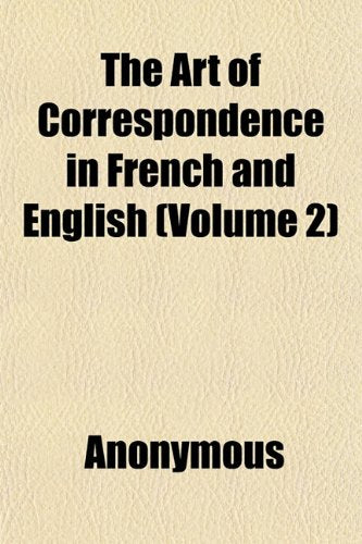 The Art of Correspondence in French and English (Volume 2) Books