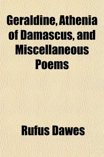 Geraldine, Athenia of Damascus, and Miscellaneous Poems Books