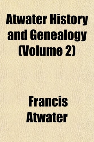 Atwater History and Genealogy (Volume 2) Books