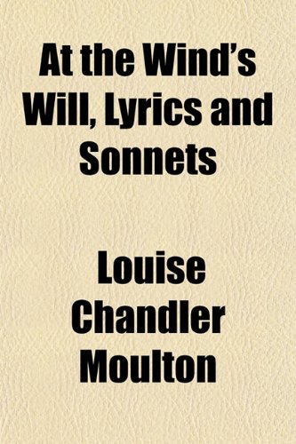 At the Wind's Will, Lyrics and Sonnets Politics & History