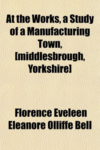 At the Works, a Study of a Manufacturing Town, Books