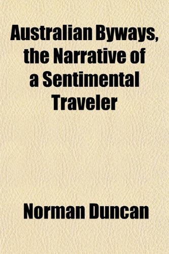 Australian Byways, the Narrative of a Sentimental Traveler Books