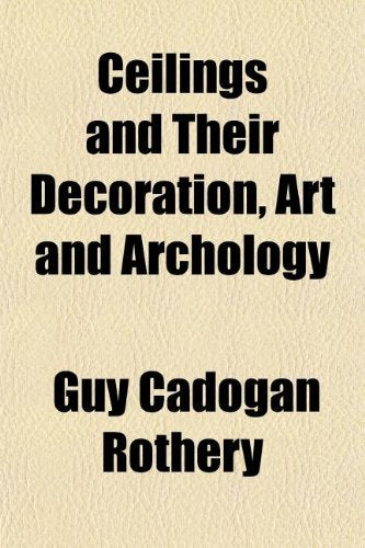 Ceilings and Their Decoration, Art and Archology Books
