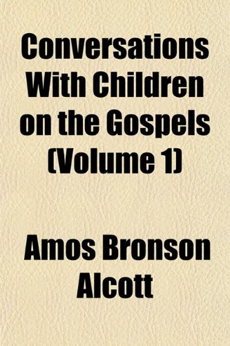 Conversations with Children on the Gospels (Volume 1) Books