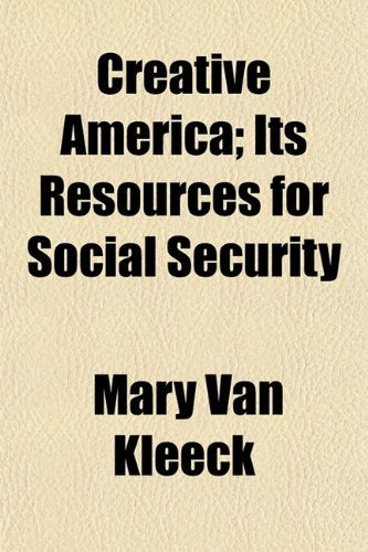 Product Image: Creative America; Its Resources for Social Security