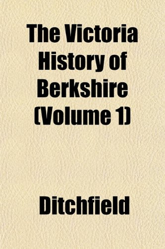 The Victoria History of Berkshire (Volume 1) Books