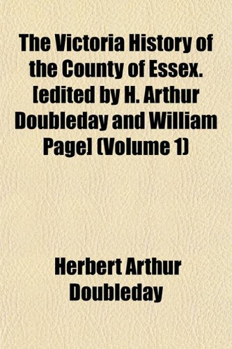 The Victoria History of the County of Essex. (Volume 1) Books