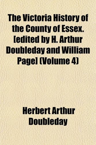 The Victoria History of the County of Essex. (Volume 4) Books