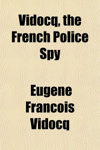 Vidocq, the French Police Spy Books