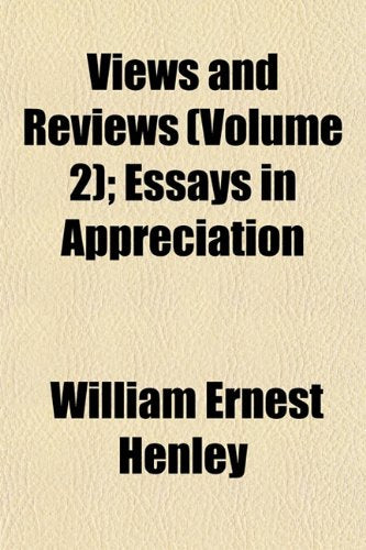 Views and Reviews (Volume 2); Essays in Appreciation Books