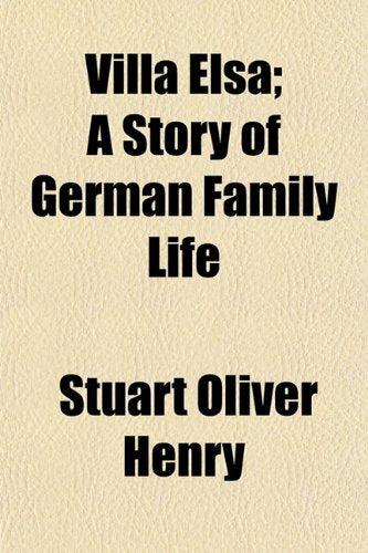 Villa Elsa; A Story of German Family Life Books