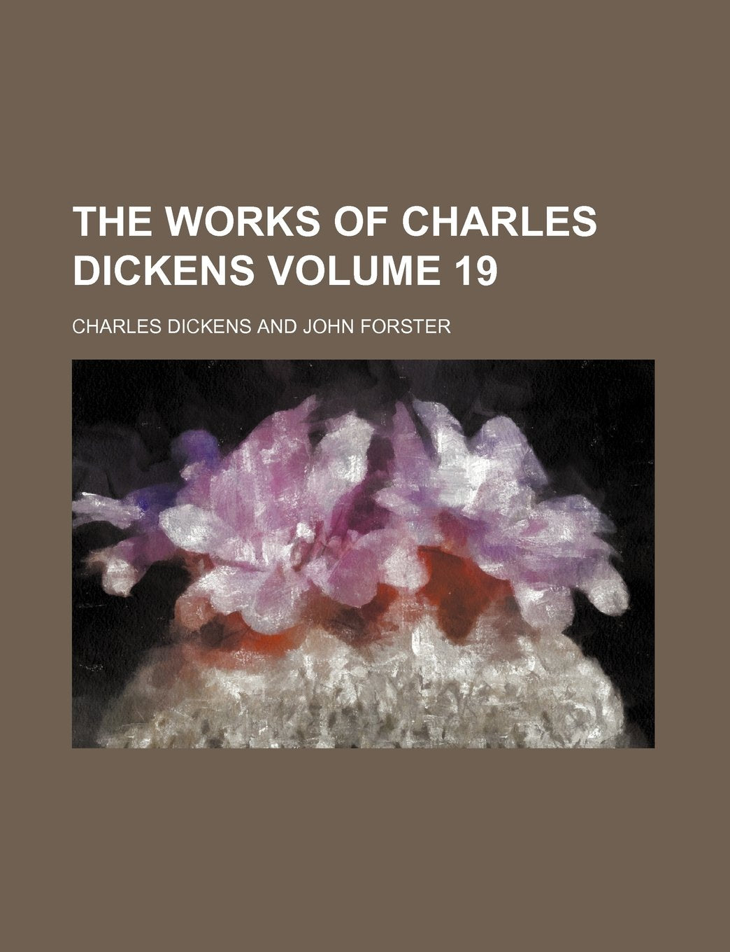 The Works of Charles Dickens Volume 19 Books