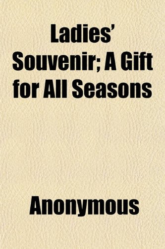 Ladies' Souvenir; A Gift for All Seasons Books