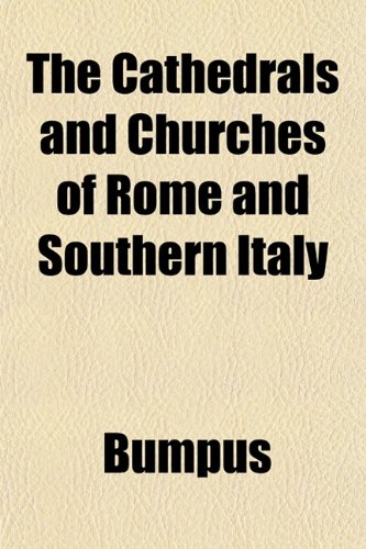 The Cathedrals and Churches of Rome and Southern Italy Books