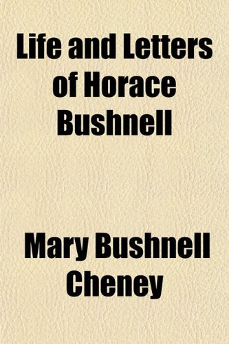Life and Letters of Horace Bushnell Books