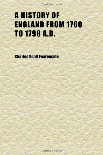 A History of England from 1760 to 1798 A.D. Books